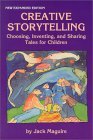 Creative Storytelling : Choosing, Inventing and Sharing Tales for Children cover art