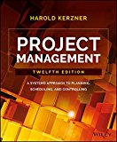 Project Management A Systems Approach to Planning, Scheduling, and Controlling