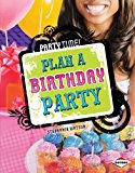 Plan a Birthday Party: 2014 9781467738354 Front Cover