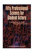 Fifty Professional Scenes for Student Actors A Collection of Short Two-Person Scenes cover art
