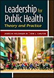 Leadership for Public Health: Theory and Practice  9781567939354 Front Cover