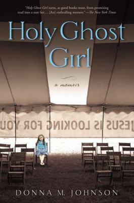 Holy Ghost Girl A Memoir cover art