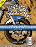Proficient Motorcycling The Ultimate Guide to Riding Well 2nd 2008 Revised  9781933958354 Front Cover