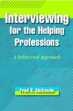 Interviewing for the Helping Professions A Relational Approach cover art