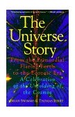 Universe Story From the Primordial Flaring Forth to the Ecozoic Era--A Celebration of the Unfol cover art