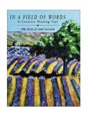 In a Field of Words A Creative Writing Text cover art