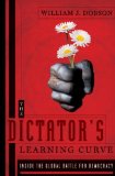 Dictator's Learning Curve Inside the Global Battle for Democracy cover art