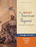Brief American Pageant A History of the Republic to 1877 cover art