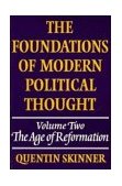 Foundations of Modern Political Thought The Age of Reformation