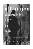 Hunger So Wide and So Deep A Multiracial View of Women's Eating Problems cover art