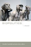 Biopolitics A Reader 2013 9780822353355 Front Cover