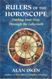 Rulers of the Horoscope Finding Your Way Through the Labyrinth 2008 9780892541355 Front Cover