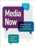 Media Now: Understanding Media, Culture, and Technology cover art