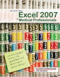 Microsoft Office Excel 2007 for Medical Professionals 2008 9781423999355 Front Cover
