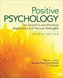Positive Psychology The Scientific and Practical Explorations of Human Strengths