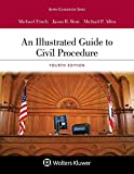 Illustrated Guide to Civil Procedure 4th 9781543804355 Front Cover