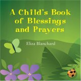 Child's Book of Blessings and Prayers 2008 9781558965355 Front Cover