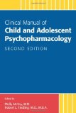 Clinical Manual of Child and Adolescent Psychopharmacology  cover art