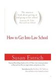 How to Get into Law School 2004 9781594480355 Front Cover