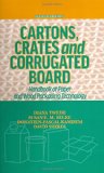 Cartons, Crates and Corrugated Board, Second Edition Handbook of Paper and Wood Packaging Technology 2nd 9781605951355 Front Cover