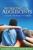 Working with Adolescents A Guide for Practitioners cover art