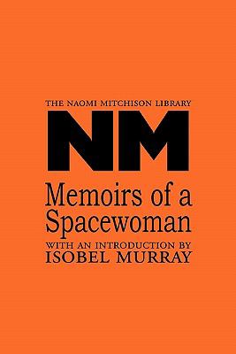 Memoirs of a Spacewoman 2011 9781849210355 Front Cover