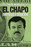 Chapo: Entrega y Traiciï¿½n / the Chapo 2014 9786073124355 Front Cover