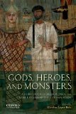 Gods, Heroes, and Monsters A Sourcebook of Greek, Roman, and near Eastern Myths in Translation cover art