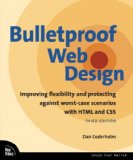 Bulletproof Web Design Improving Flexibility and Protecting Against Worst-Case Scenarios with HTML5 and CSS3 cover art