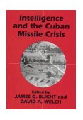 Intelligence and the Cuban Missile Crisis  cover art