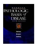 Robbins Pathologic Basis of Disease 6th 9780721673356 Front Cover