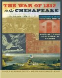 War of 1812 in the Chesapeake A Reference Guide to Historic Sites in Maryland, Virginia, and the District of Columbia  9780801892356 Front Cover