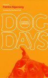 Dog Days An Animal Chronicle