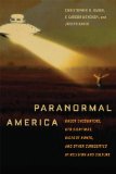 Paranormal America Ghost Encounters, UFO Sightings, Bigfoot Hunts, and Other Curiosities in Religion and Culture cover art