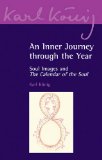 Inner Journey Through the Year Soul Images and the Calendar of the Soul  9780863157356 Front Cover