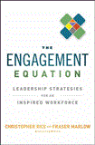 Engagement Equation Leadership Strategies for an Inspired Workforce  9781118308356 Front Cover