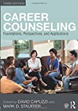 Career Counseling Foundations, Perspectives, and Applications 3rd 2018 9781138744356 Front Cover