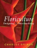 Floriculture Designing and Merchandising 3rd 2010 9781435489356 Front Cover