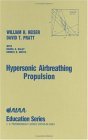 Hypersonic Airbreathing Propulsion  9781563470356 Front Cover