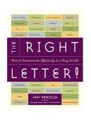 Right Letter How to Communicate Effectively in a Busy World 2004 9781580086356 Front Cover