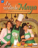 Secretos de Maya 100 Deliciosas Recetas Latinas para la Buena Salud 2014 9781604430356 Front Cover