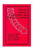 Behavior Analysis, Education, and Effective Schooling  9781878978356 Front Cover