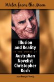 Water from the Moon Illusion and Reality in the Works of Australian Novelist Christopher Koch 2007 9781934043356 Front Cover
