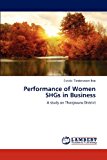 Performance of Women Shgs in Business 2012 9783845417356 Front Cover
