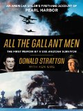 All the Gallant Men An American Sailor's Firsthand Account of Pearl Harbor  9780062645357 Front Cover