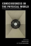 Consciousness in the Physical World: Perspectives on Russellian Monism  9780199927357 Front Cover