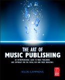 Art of Music Publishing An Entrepreneurial Guide to Publishing and Copyright for the Music, Film and Media Industries cover art