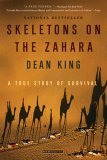 Skeletons on the Zahara A True Story of Survival 2005 9780316159357 Front Cover
