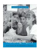 Nurturing Inquiry Real Science for the Elementary Classroom cover art