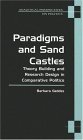Paradigms and Sand Castles Theory Building and Research Design in Comparative Politics cover art